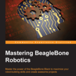 Mastering BeagleBone Robotics