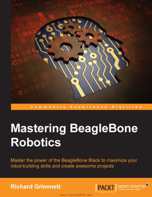 Mastering BeagleBone Robotics by Richard Grimmett PDF